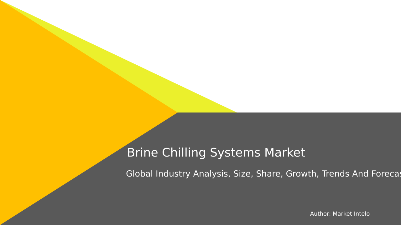 Brine Chilling Systems Market Research Report 2033